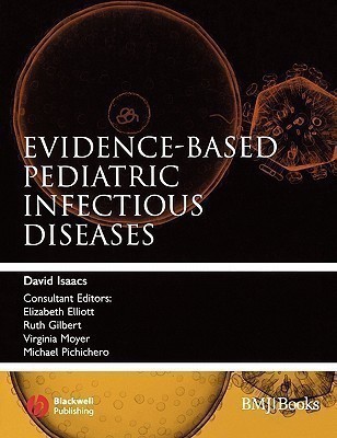 Evidence-Based Pediatric Infectious Diseases(English, Paperback, Isaacs David)