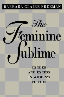 The Feminine Sublime Reprint Edition(English, Paperback, Freeman Barbara Claire)