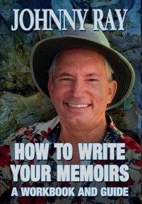 How to Write Your Memoirs(English, Hardcover, Ray Johnny)