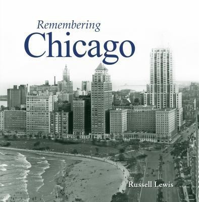 Remembering Chicago(English, Paperback, unknown)