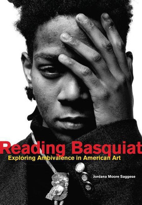 Reading Basquiat(English, Hardcover, Saggese Jordana Moore)