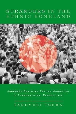 Strangers in the Ethnic Homeland(English, Hardcover, Tsuda Takeyuki)