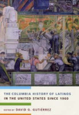 The Columbia History of Latinos in the United States Since 1960(English, Hardcover, unknown)