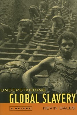 Understanding Global Slavery(English, Paperback, Bales Kevin)