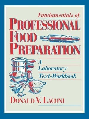 Fundamentals of Professional Food Preparation(English, Paperback, Laconi Donald V.)