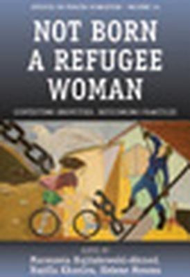 Not Born a Refugee Woman(English, Paperback, unknown)