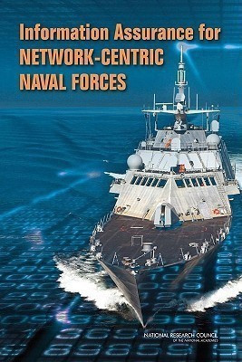Information Assurance for Network-Centric Naval Forces(English, Paperback, National Research Council)