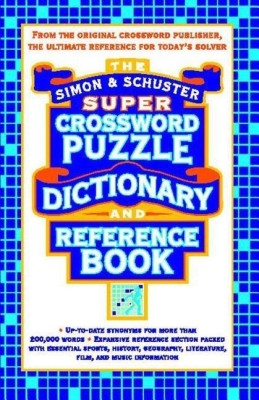 Simon & Schuster Super Crossword Puzzle Dictionary And Reference Book(English, Paperback, Lark Productions LLC)