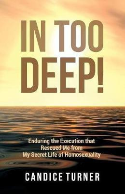 In Too Deep!(English, Paperback, Turner Candice)