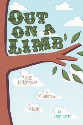 Out on a Limb(English, Paperback, Turner Simon James)