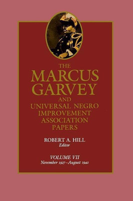 The Marcus Garvey and Universal Negro Improvement Association Papers, Vol. VII(English, Hardcover, Garvey Marcus)