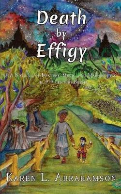Death By Effigy(English, Paperback, Abrahamson Karen L)
