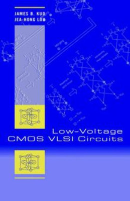 Low-Voltage CMOS VLSI Circuits(English, Hardcover, Kuo James B.)