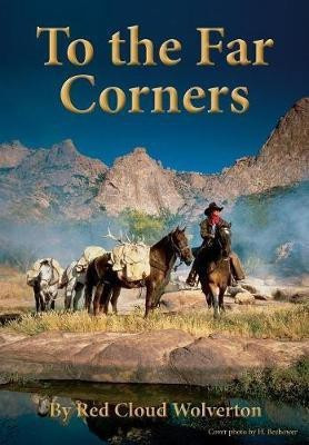 To the Far Corners(English, Paperback, Wolverton Red Cloud)