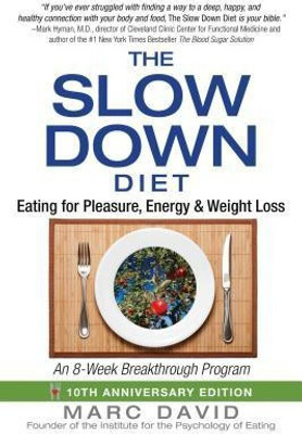 The Slow Down Diet(English, Paperback, David Marc)
