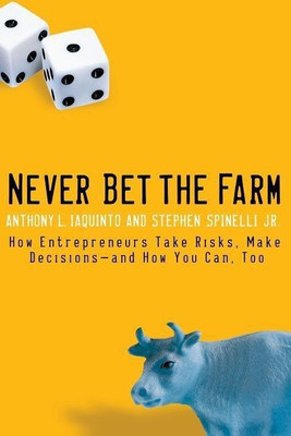 Never Bet the Farm(English, Paperback, Iaquinto Anthony)