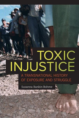 Toxic Injustice(English, Paperback, Bohme Susanna Rankin)