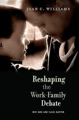 Reshaping the Work-Family Debate(English, Paperback, Williams Joan C.)