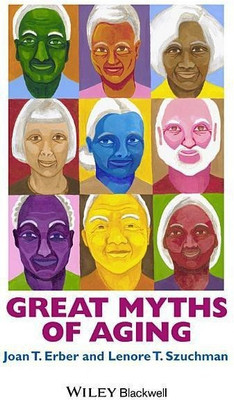 Great Myths of Aging(English, Paperback, Erber Joan T.)