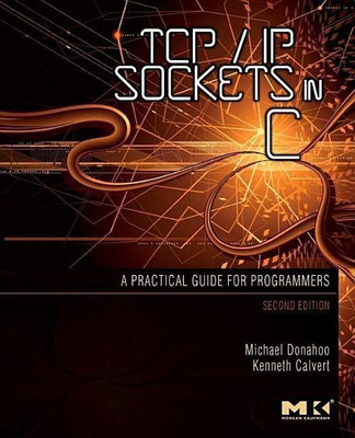 TCP/IP Sockets in C(English, Paperback, Donahoo Michael J.)
