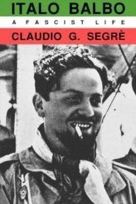 Italo Balbo(English, Paperback, Segre Claudio G.)