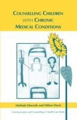 Counselling Children with Chronic Medical Conditions(English, Paperback, Edwards Melinda)