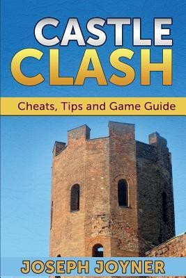 Castle Clash(English, Paperback, Joyner Joseph)