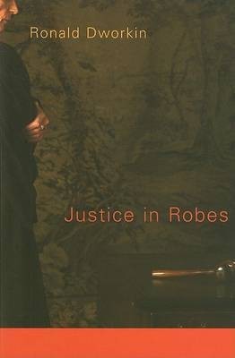 Justice in Robes(English, Paperback, Dworkin Ronald)