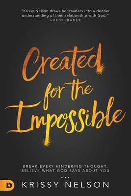 Created for the Impossible(English, Paperback, Nelson Krissy)