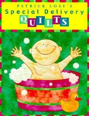 Special Delivery Quilts(English, Paperback, Lose Patrick)