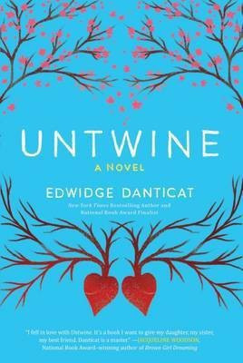 UNTWINE(English, Hardcover, Danticat Edwidge)