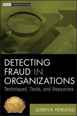 Detecting Fraud in Organizations(English, Hardcover, Petrucelli Joseph R.)