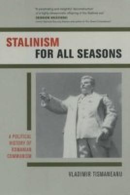 Stalinism for All Seasons(English, Hardcover, Tismaneanu Vladimir)