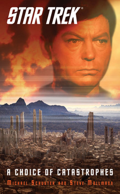 Star Trek: A Choice of Catastrophes(English, Paperback, Mollmann Steve)