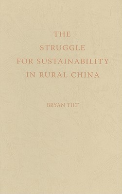 The Struggle for Sustainability in Rural China(English, Hardcover, Tilt Bryan)