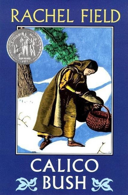 Calico Bush(English, Paperback, Field Rachel)