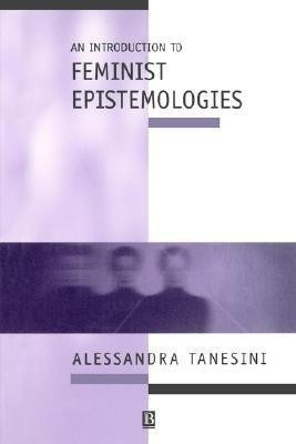 An Introduction to Feminist Epistemologies(English, Paperback, Tanesini Alessandra)