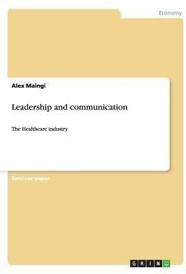 Leadership and communication(English, Paperback, Maingi Alex)