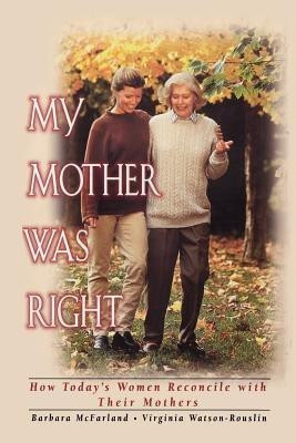 My Mother Was Right(English, Paperback, McFarland Barbara)