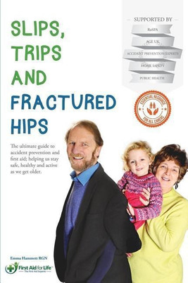 Slips, Trips and Fractured Hips(English, Paperback, Hammett Emma)