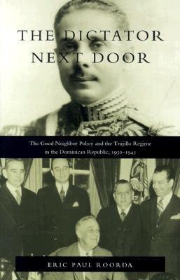 The Dictator Next Door(English, Paperback, Roorda Eric Paul)