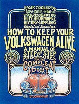How to Keep Your Volkswagen Alive(English, Paperback, Muir John)