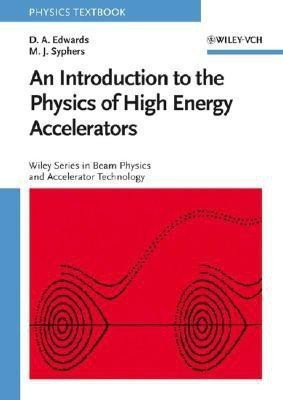 An Introduction to the Physics of High Energy Accelerators(English, Hardcover, Edwards D. A.)