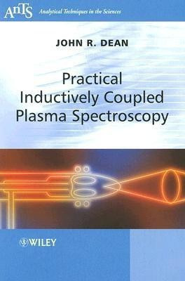 Practical Inductively Coupled Plasma Spectroscopy(English, Paperback, Dean John R.)