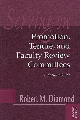 Serving on Promotion, Tenure, and Faculty Review Committees(English, Paperback, Diamond Robert M.)
