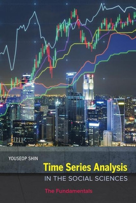 Time Series Analysis in the Social Sciences(English, Paperback, Shin Youseop)