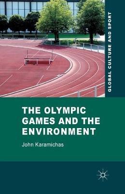 The Olympic Games and the Environment(English, Paperback, Karamichas J.)