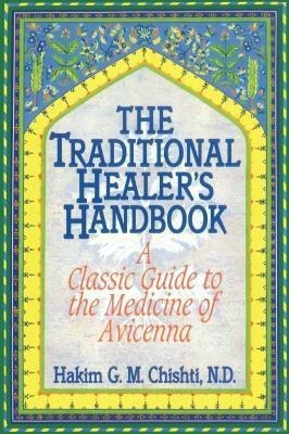 The Traditional Healer's Handbook(English, Paperback, Chishti Hakim G. M.)