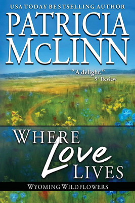Where Love Lives(English, Paperback, McLinn Patricia)