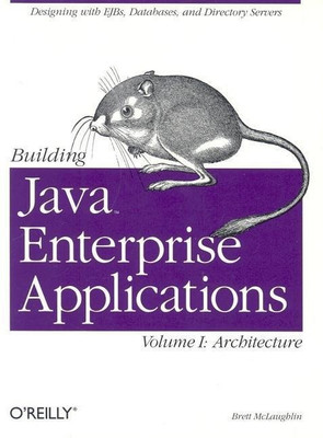 Building Java Enterprise Applications Vol 1: Architecture(English, Paperback, Brett Mclaughlin)